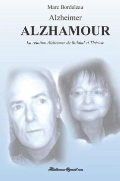 Cover Alzheimer Alzhamour: La relation Alzheimer de Roland et Thérèse