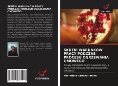 SKUTKI WARUNKÓW PRACY PODCZAS PROCESU OGRZEWANIA OMOWEGO - Lerdvialianunt, Theradech