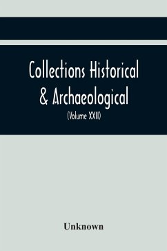 Collections Historical & Archaeological Relating To Montgomeryshire And Its Borders (Volume Xxii) - Unknown