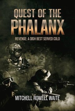 Quest of the Phalanx: Revenge: A Dish Best Served Cold Volume 1 - Waite, Mitchell Rowell