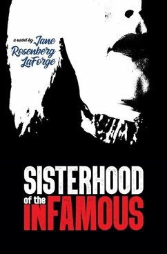 Sisterhood of the Infamous - Rosenberg Laforge, Jane