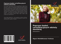Poprawa bada¿ certyfikacyjnych odzie¿y damskiej - Toshewa, Nigora Muhiddinowna