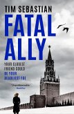 Fatal Ally (eBook, ePUB)