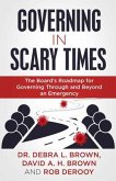 Governing in Scary Times (eBook, ePUB)