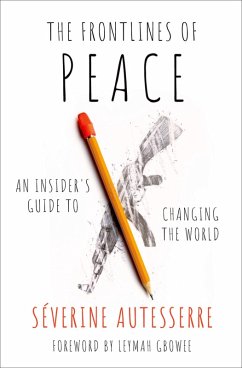 The Frontlines of Peace (eBook, ePUB) - Autesserre, Severine