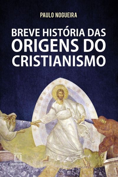 Breve história das origens do cristianismo (eBook, ePUB) Breve história das origens do cristianismo (eBook, ePUB)