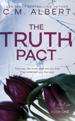 The Truth Pact (The Truth About Love, #1) (eBook, ePUB) - Albert, C. M.