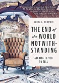 The End of the World Notwithstanding (eBook, ePUB)