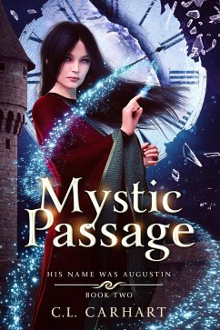 Mystic Passage (His Name Was Augustin, #2) (eBook, ePUB) - Carhart, C. L.