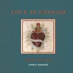 Love is Enough - Zanatelli, Andrea