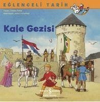 Kale Gezisi - Eglenceli Tarih - Woollard, Elli