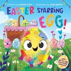 Easter Starring Egg!: An Easter and Springtime Book for Kids [With Egg-Decorating Stickers]