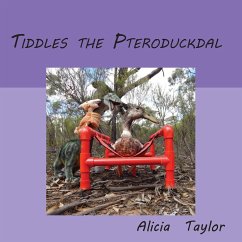 Tiddles The Pteroduckdal - Taylor, Alicia