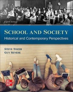 Looseleaf for School and Society: Historical and Contemporary Perspectives - Tozer, Steven E; Senese, Guy; Violas, Paul C