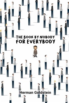 The Book by Nobody for Everybody - Goldstein, Herman