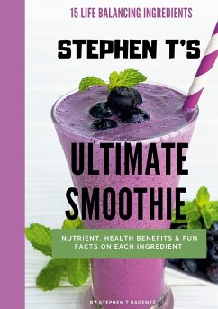 STEPHEN T'S ULTIMATE SMOOTHIE - Radentz, Stephen