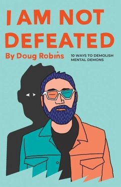 I Am Not Defeated - Robins, Doug