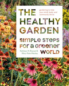 The Healthy Garden - Norris Brenzel, Kathleen; Mackey, Mary-Kate