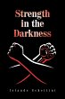 Strength in the Darkness - Bild 1