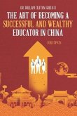 The Art of Becoming a Successful & Wealthy Educator in China for Expats