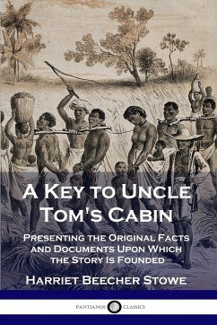 A Key to Uncle Tom's Cabin - Stowe, Harriet Beecher