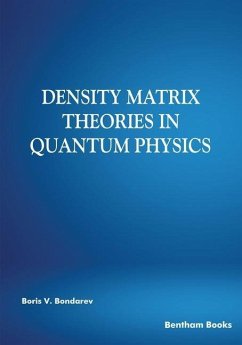 Density Matrix Theories in Quantum Physics - V. Bondarev, Boris