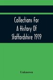 Collections For A History Of Staffordshire 1919