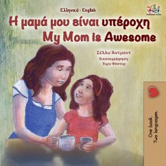 My Mom is Awesome (Greek English Bilingual Book for Kids) - Admont, Shelley; Books, Kidkiddos