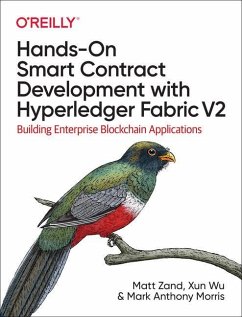 Hands-On Smart Contract Development with Hyperledger Fabric V2 - Zand, Matt; Wu, Xun; Morris, Mark