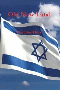 Old New Land (Altneuland) - Herzl, Theodor