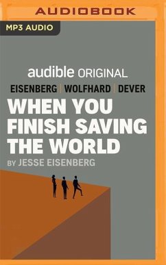 When You Finish Saving the World - Eisenberg, Jesse