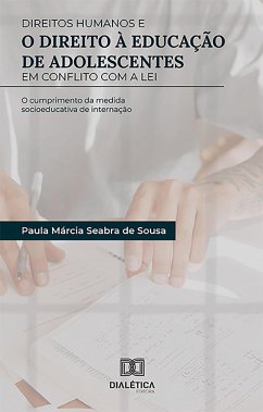 Cover Direitos Humanos e o Direito à Educação de Adolescentes em Conflito com a Lei (eBook, ePUB)