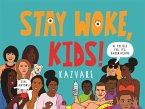 Stay Woke, Kids! (eBook, ePUB)