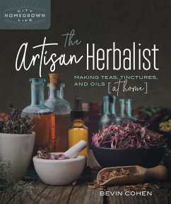 The Artisan Herbalist (eBook, ePUB) - Cohen, Bevin