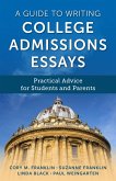 A Guide to Writing College Admissions Essays (eBook, ePUB)