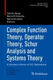 Complex Function Theory, Operator Theory, Schur Analysis and Systems Theory (eBook, PDF)