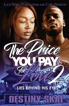 The Price You Pay For Love 2 - Skai, Destiny