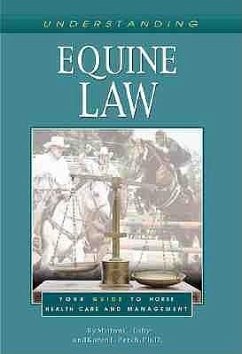 Understanding Equine Law - Toby, Milton C.; Perch, Karen L.; Perch, Karen L.