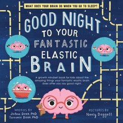 Good Night to Your Fantastic Elastic Brain - Deak, JoAnn; Deak, Terrence