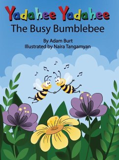 Yadahee Yadahee The Busy Bumblebee - Burt, Adam F.