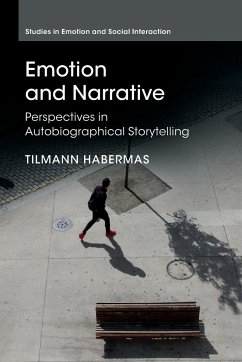 Emotion and Narrative - Habermas, Tilmann (Goethe-Universitat Frankfurt Am Main)