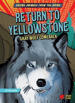 Cover Return to Yellowstone: Gray Wolf Comeback