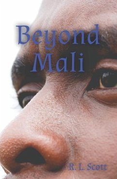 Beyond Mali - Scott, R. L.