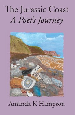 The Jurassic Coast, A Poet's Journey - Hampson, Amanda K