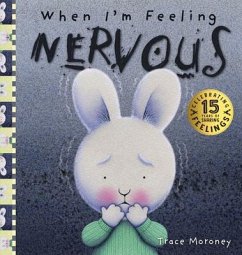 When I'm Feeling Nervous: 15th Anniversary Edition - Moroney, Trace