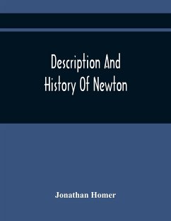 Description And History Of Newton - Homer, Jonathan