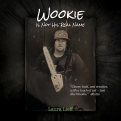 Wookie Is Not His Real Name - Lieff, Laura