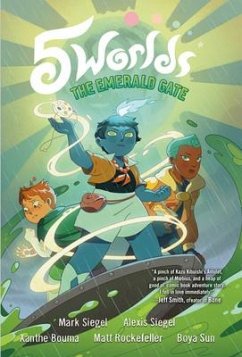 5 Worlds Book 5: The Emerald Gate: (A Graphic Novel) - Siegel, Mark; Siegel, Alexis
