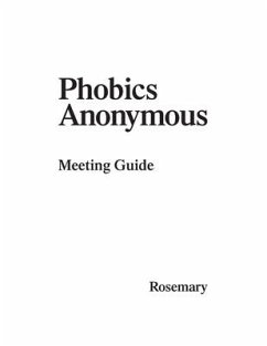 Phobics Anonymous: Meeting Guide - Hartman, Rosemary