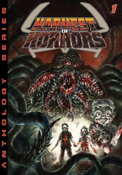 Harvest of Horrors - Volume 1 - Roberts, Marcus; Breau, Peter; Breau, Jaden